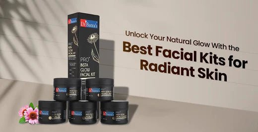 Unlock Your Natural Glow with the Best facial kit for Glowing Skin - Dr Batra's